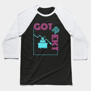 Got Rekt Baseball T-Shirt